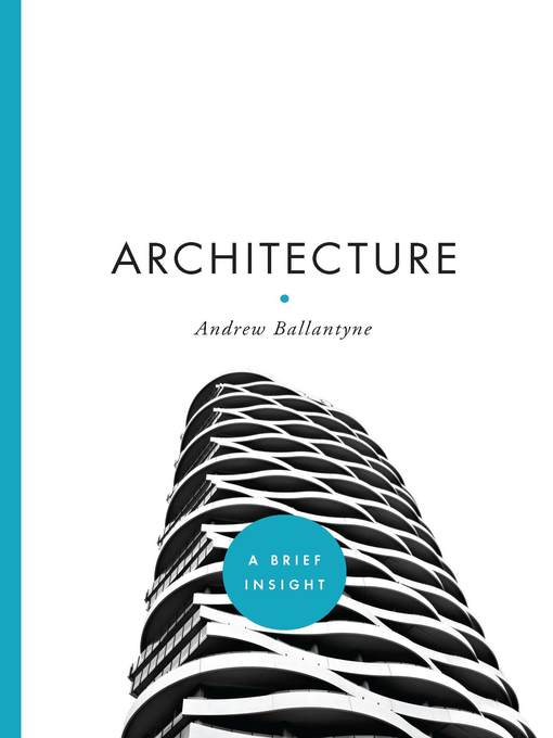 Title details for Architecture by Andrew Ballantyne - Available